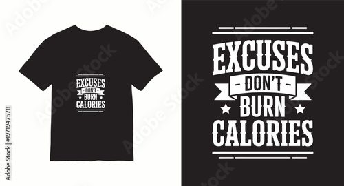 Excuses dont burn calories vintage style fitness t-shirt design with ribbon and stars decorative elements