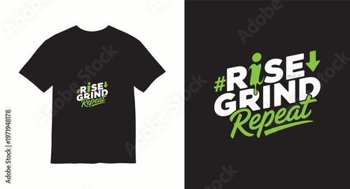 Rise grind repeat hashtag motivation t shirt design