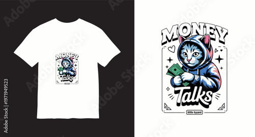 Money talks cat in hoodie holding cash illustration t shirt design