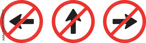 Prohibited direction arrow road signs vector set, no left straight right turn symbols, traffic regulation icons, editable scalable illustration, road safety concept