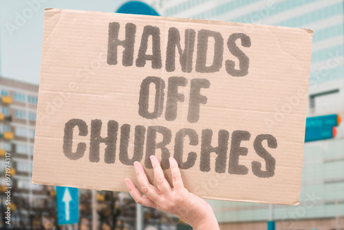 Obraz na plátně "Hands Off Churches" Religious communities insist that hands off their houses of prayer is not negotiable