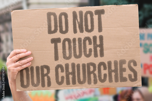 Принти на полотні "Do Not Touch Our Churches" Locals insist that hands off their houses of prayer while communities rally around affected sites