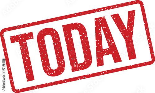 Grungy red rectangular stamp with the word TODAY prominently displayed on a clean white surface