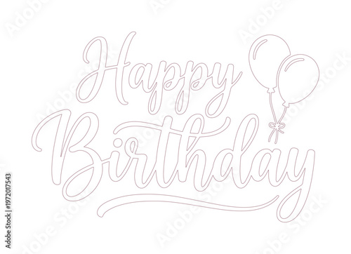 手書き風のハッピーバースデーレタリング、お祝いのメッセージと風船のイラスト。誕生日カード、パーティー招待状、ソーシャルメディア投稿に最適なベクター素材。