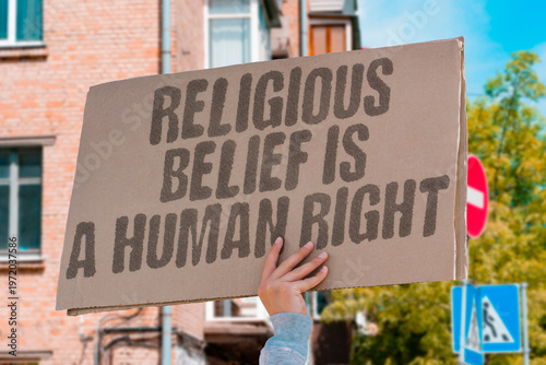 Slika na platnu "Religious Belief Is A Human Right" The right to practise religion freely remains a core human principle across all cultures
