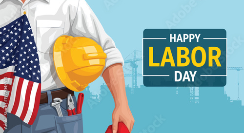 Labor day celebration construction worker with american flag and holiday sign