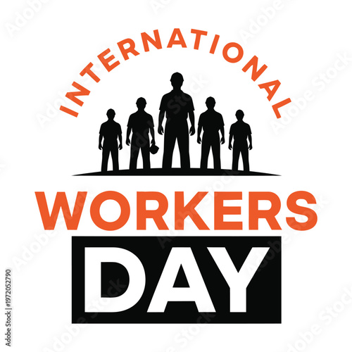 International workers day typography emblem with silhouette of group workers