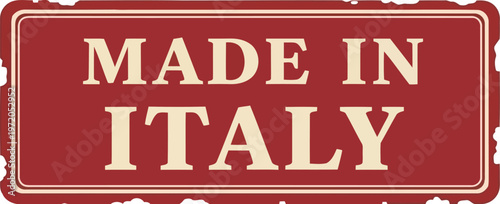 Vintage Made In Italy Rectangular Sign Badge Label Emblem For Premium Authentic Italian Products Branding
