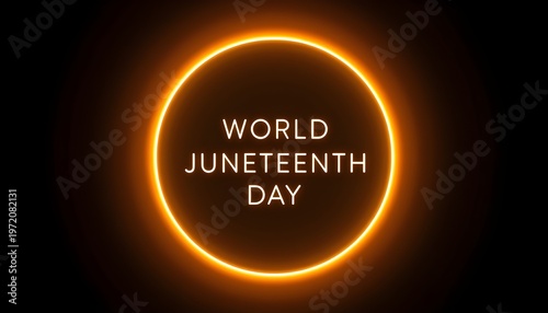 A vibrant orange circle with the words World Juneteenth Day written in white text on a black background