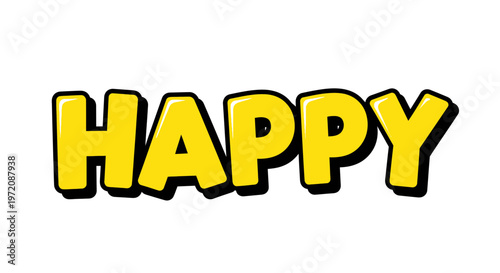 Bright Yellow "Happy" Word Art with Outline and Shadow on White Background