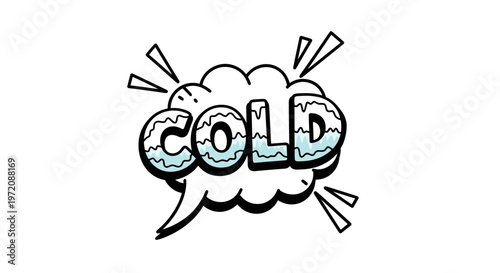 Cold Weather Comic Speech Bubble - Hand Drawn Illustration