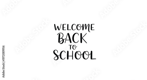 Minimalist black and white welcome back to school typography design for educational posters banners and social media promotions.