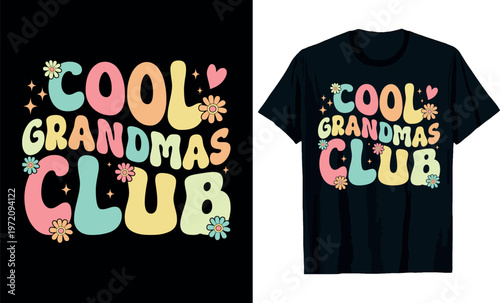 Mothers Day, Cool Grandmas Club t-shirt design