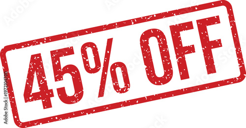 A vibrant red graphic shows a forty five percent off message in a weathered stamp style