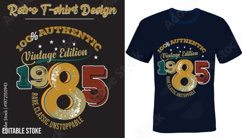 Authentic Vintage 1985 Retro Typography T-Shirt Design