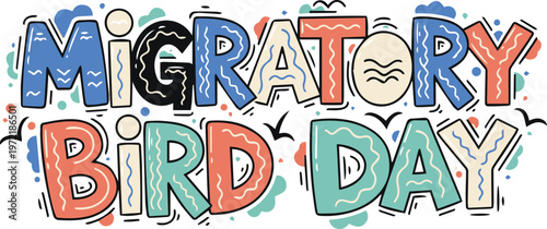 "Migratory Bird Day" Decorative Typography with Organic Patterns, Bird Silhouettes, and Soft Earthy Tones