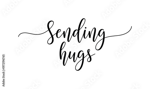 Sending hugs. lettering and all elements in black. Vector style. AWhite background. Pure white background. Perfect isolation and visual consistency. Elegant