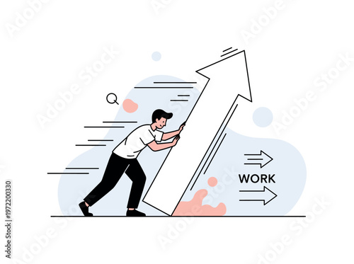 Work hard. A focused person pushes a large upward arrow or block step by step, with motion lines showing effort and persistence. A small ?WORK? caption and