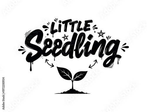 Little Seedling. lettering and all elements in black. Vector style. AWhite background. Pure white background. Perfect isolation and visual consistency. Dynamic