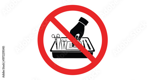 Prohibition sign showing a hand reaching for sterile medical surgical instruments in a tray, no touching symbol
