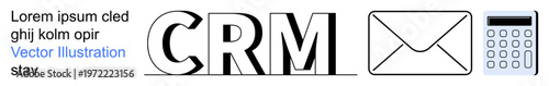 Customer relationship management, business tools, marketing, data organization, communication, email services. CRM text with an envelope and calculator. CRM and business tools concept
