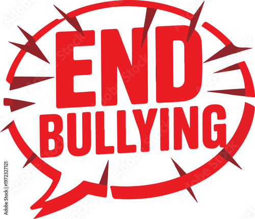 Red speech bubble graphic with sharp edges and text saying 'END BULLYING', conveying a strong message against school and online harassment.