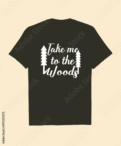 Take Me to the Woods: Minimalist Pine Tree T-Shirt Graphic