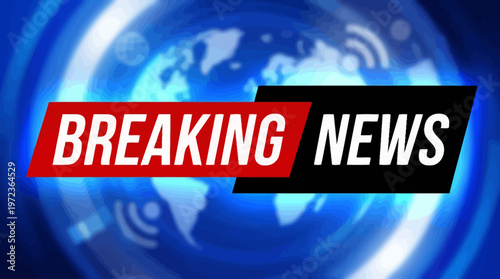 Bold “BREAKING NEWS” banner in red and white, world map backdrop, digital effects, urgent broadcast theme, global communication design.