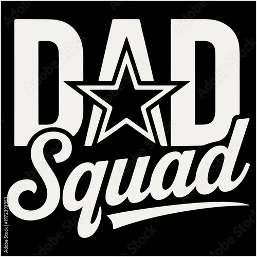 Stylish dad squad typography t shirt design featuring retro script lettering. Perfect for matching family outfits, Father's Day gifts, family events, and custom apparel printing.