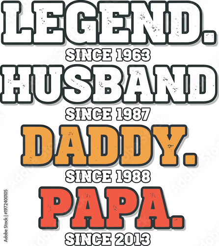 Legend Husband Daddy Papa Since Custom Retro Grunge Family Role Milestone Typography SVG Design for Fathers Day Birthday Tshirt Hoodie and Sublimation Print