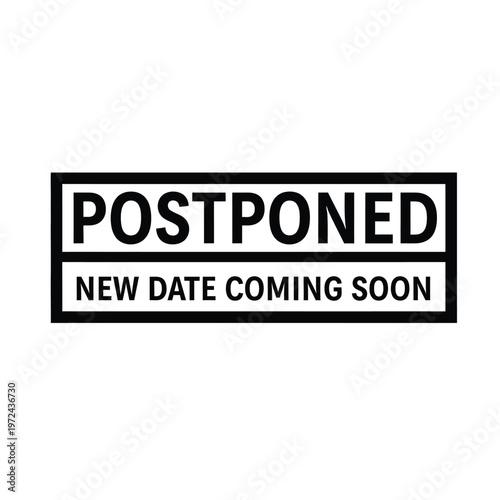 A black rectangular stamp displays the word postponed in bold capital letters with a follow up message