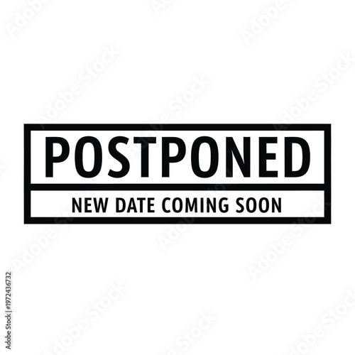 A rectangular stamp declares postponed with a secondary line indicating a new date will be announced