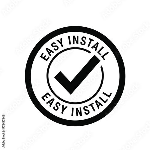 A circular black and white badge features the text easy install surrounding a checkmark symbol high quality professional detailed