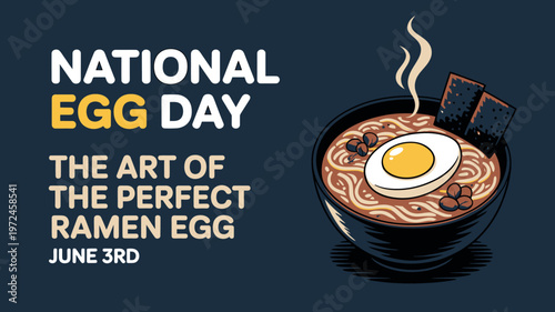 National Egg Day Celebration with Ramen Noodle Bowl and Boiled Egg