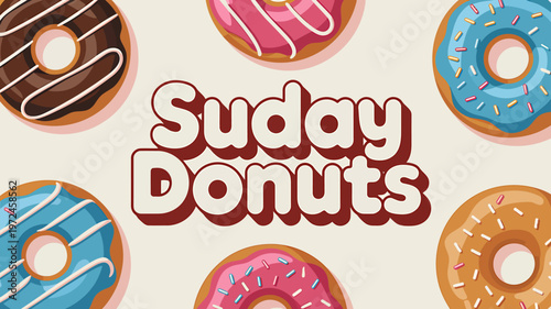 Colorful donuts with sprinkles and icing on beige background with Sunday Donuts text