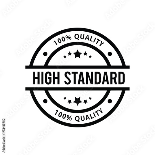 A black circular badge proclaims high standard and 100 quality with star embellishments inside high quality professional