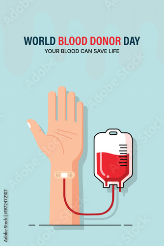 World blood donor day medical poster showing human arm receiving transfusion from red blood bag vector illustration