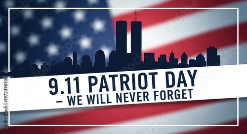 9 11 patriot day memorial remembering the fallen and honoring heroes