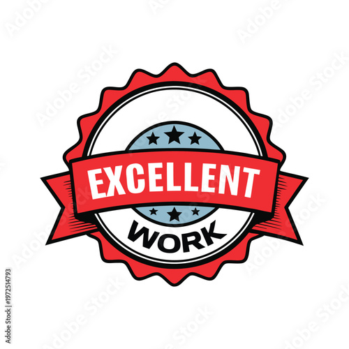 Excellent work badge achievement quality