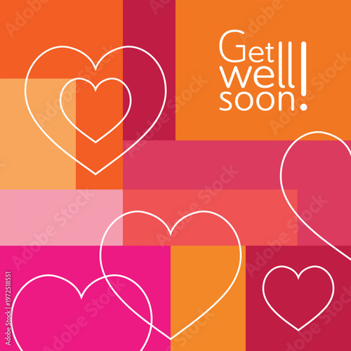 Get well soon - Schriftzug in englischer Sprache - Gute Besserung. Quadratische Genesungskarte mit Herzen auf einem Color-Blocking-Hintergrund in Pink- und Orangetönen.