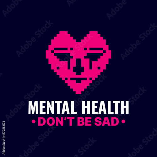 Illustration vector of pixel style heart shape with a sad crying face combined with mental health don’t be sad text suitable for mental health depression awareness logo design inspiration