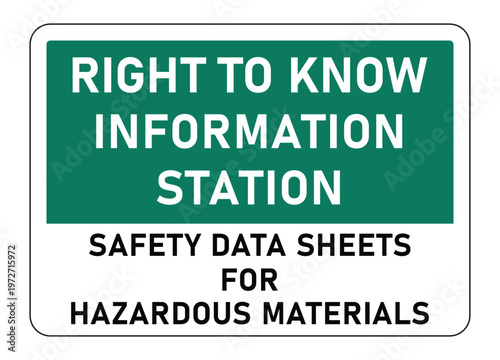 A rectangular sign displays right to know and safety data sheets information a bold announcement silhouette high quality professional detailed modern elegant stylish