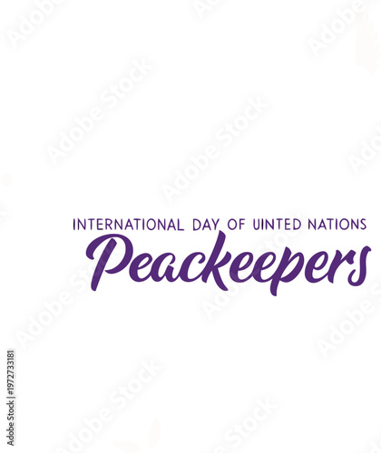 international day of united nations peacekeepers, peace, peacekeepers, united, nations, socials