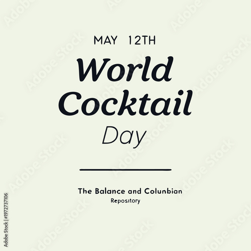 12th of may world cocktail day The balance and columbian repository, world cocktail day, the balance and columbian repossitory, cocktail, drinks, beverage, fruits, juice, liquid, 