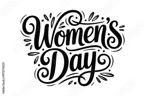 Elegant calligraphy design celebrating international women s day with floral elements