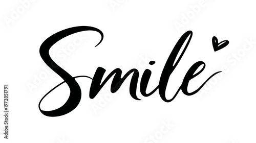 Elegant handwritten 'Smile' typography with a small heart in calligraphic script font. Inspirational black and white text.
