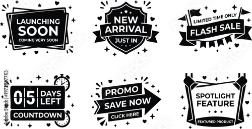 Black and white promotional badges with launch new arrival flash sale countdown and promo texts