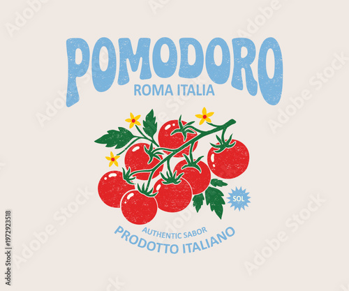 Vintage Pomodoro Roma Italia Illustration - Retro Prodotto Italiano Graphic with Red Vine Tomatoes - Classic Hand-Drawn Authentic Sabor Mediterranean Apparel T-Shirt Design Art
