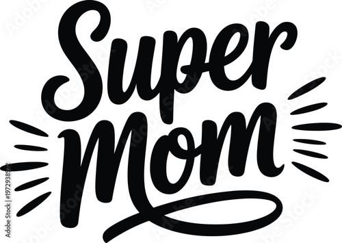 Super mom lettering typography design