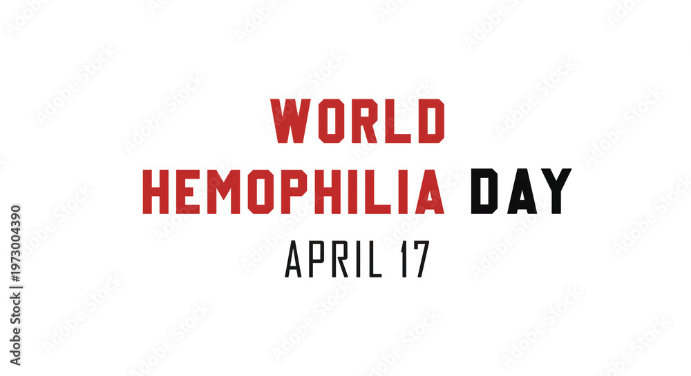 Obraz premium World Hemophilia Day text message, April 17, isolated on transparent background.